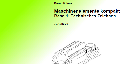 Titelseite "Maschinenelemente kompakt Band 1: Technisches Zeichnen"